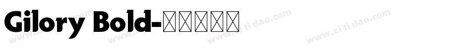 Gilory Bold字体转换